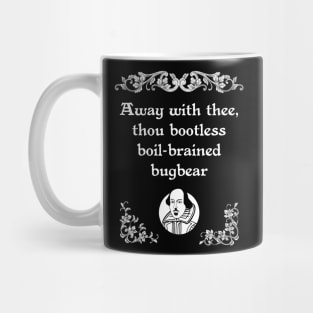 Shakespearean Insult Bootless Boil-brained Tee Mug